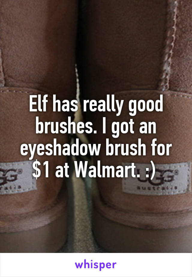 Elf has really good brushes. I got an eyeshadow brush for $1 at Walmart. :) 