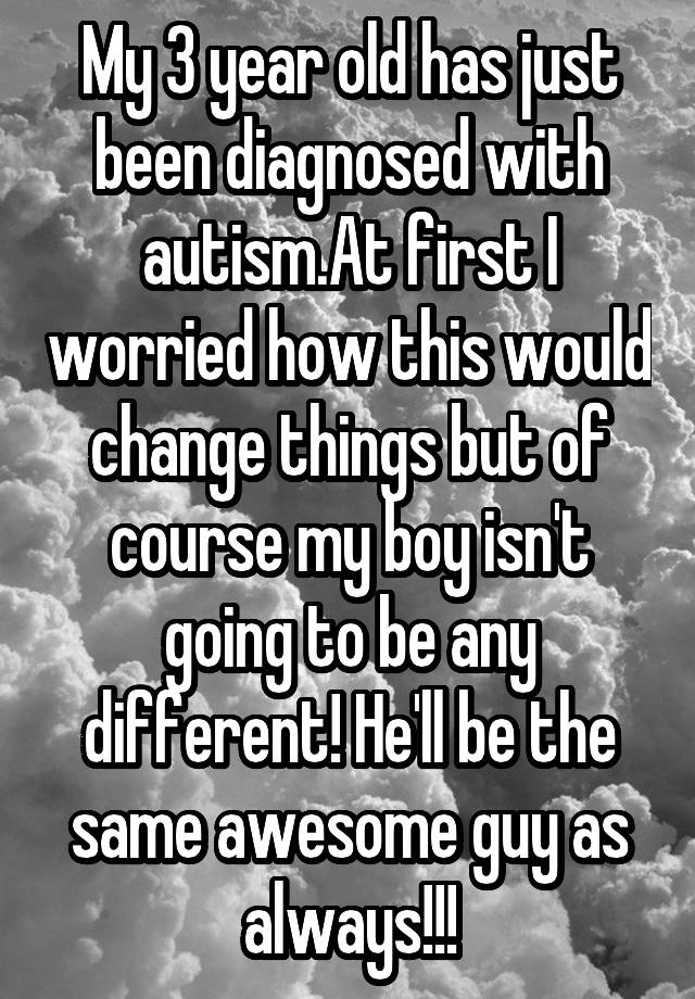 my-3-year-old-has-just-been-diagnosed-with-autism-at-first-i-worried