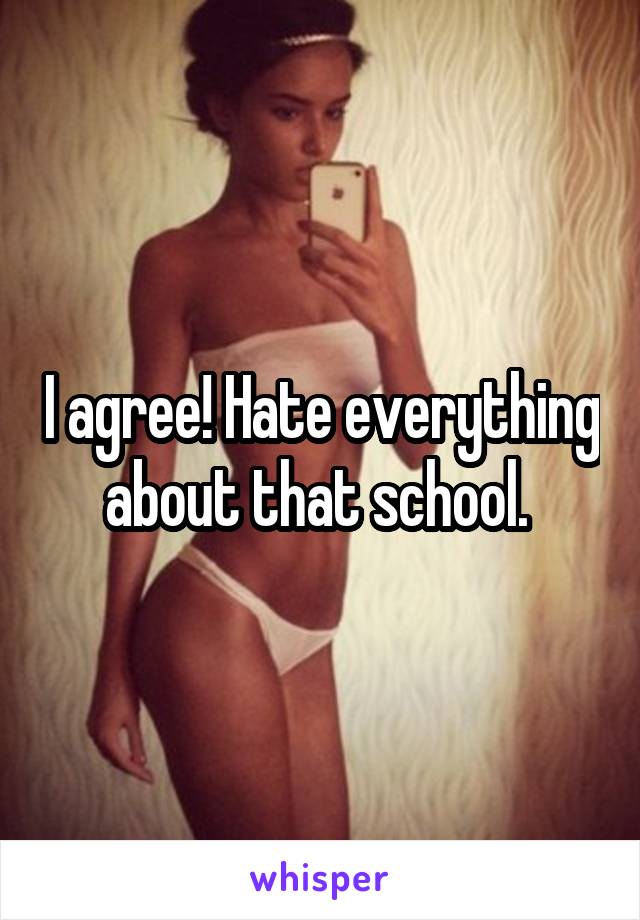 I agree! Hate everything about that school. 