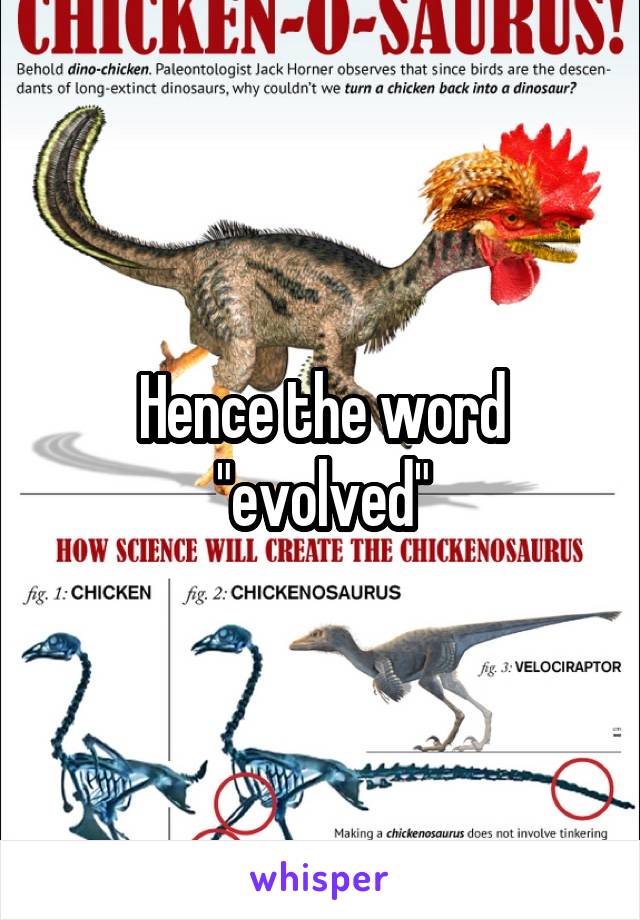 Hence the word "evolved"