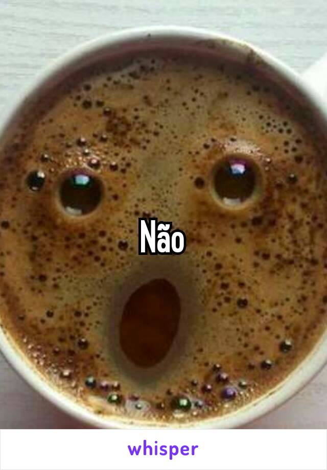 Não