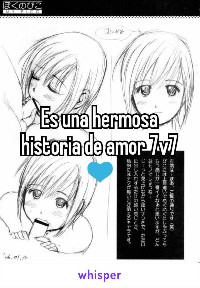 Es una hermosa historia de amor 7v7
💙