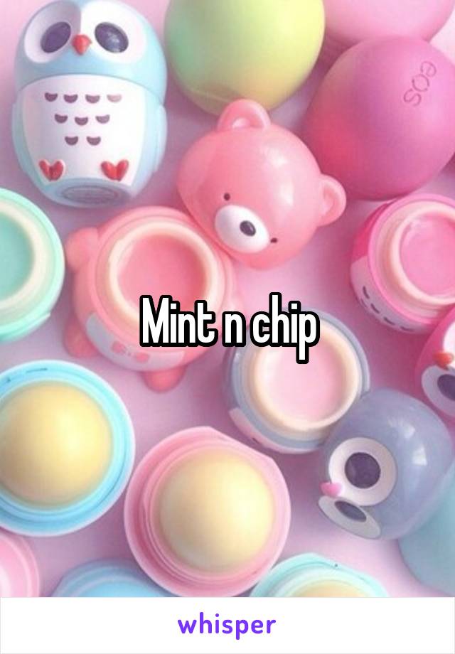 Mint n chip