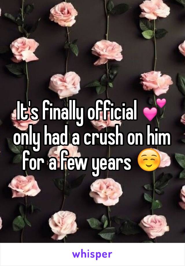 It's finally official 💕 only had a crush on him for a few years ☺️