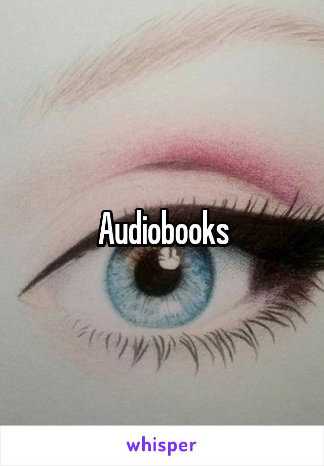 Audiobooks