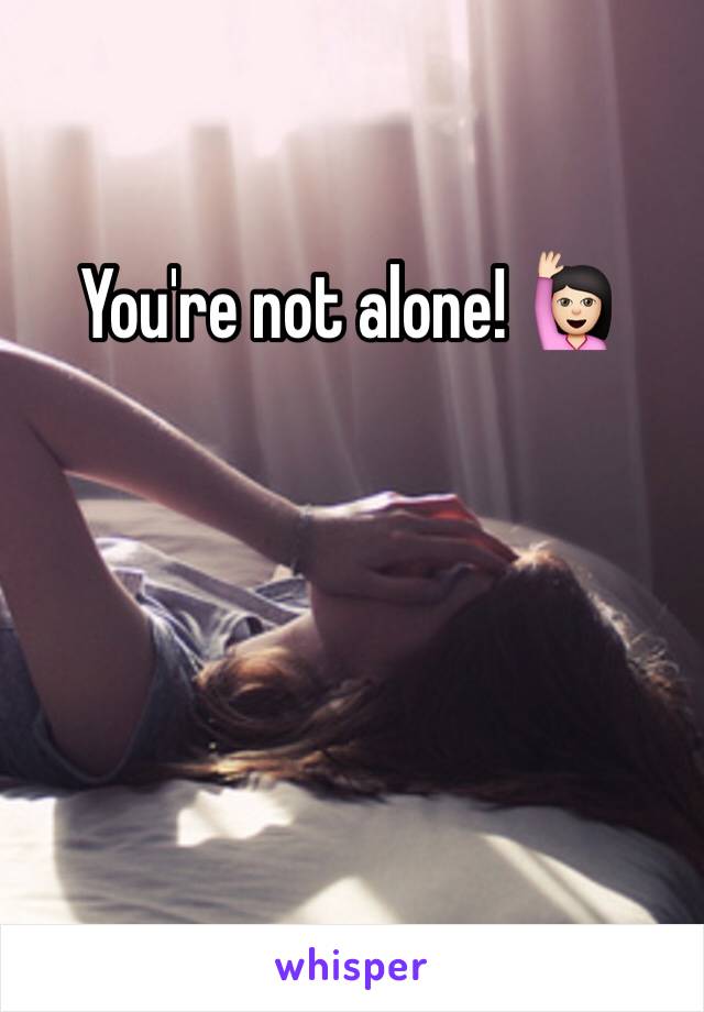 You're not alone! 🙋🏻