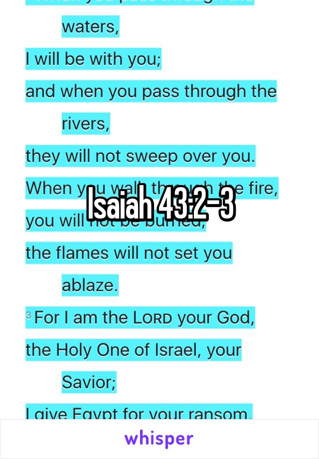 Isaiah 43:2-3
