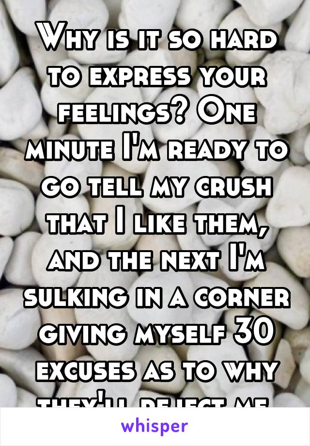 why-is-it-so-hard-to-express-your-feelings-one-minute-i-m-ready-to-go