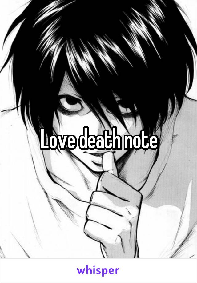 Love death note