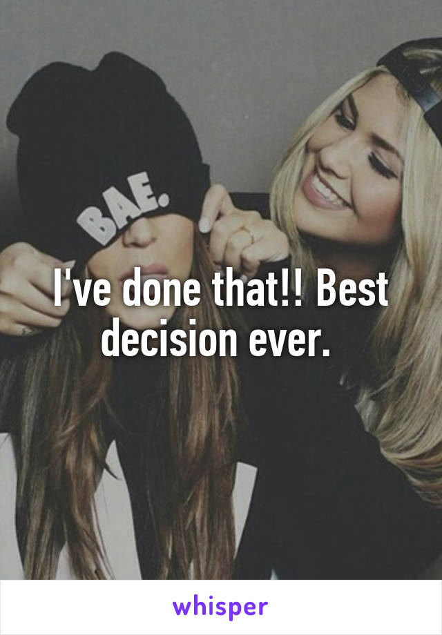 I've done that!! Best decision ever. 