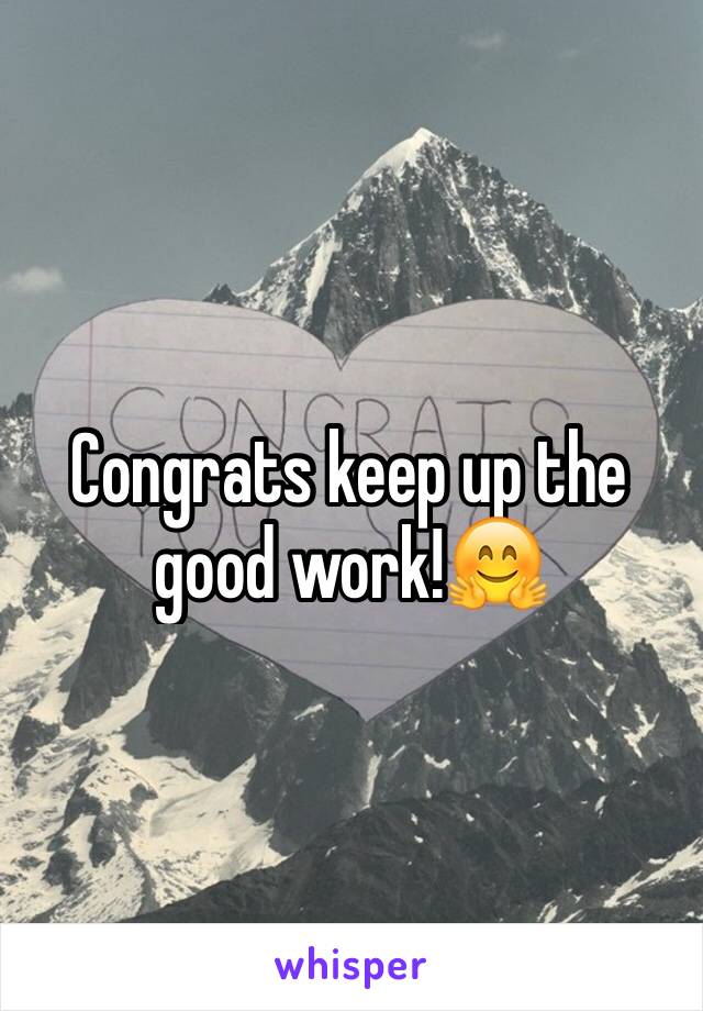 Congrats keep up the good work!🤗