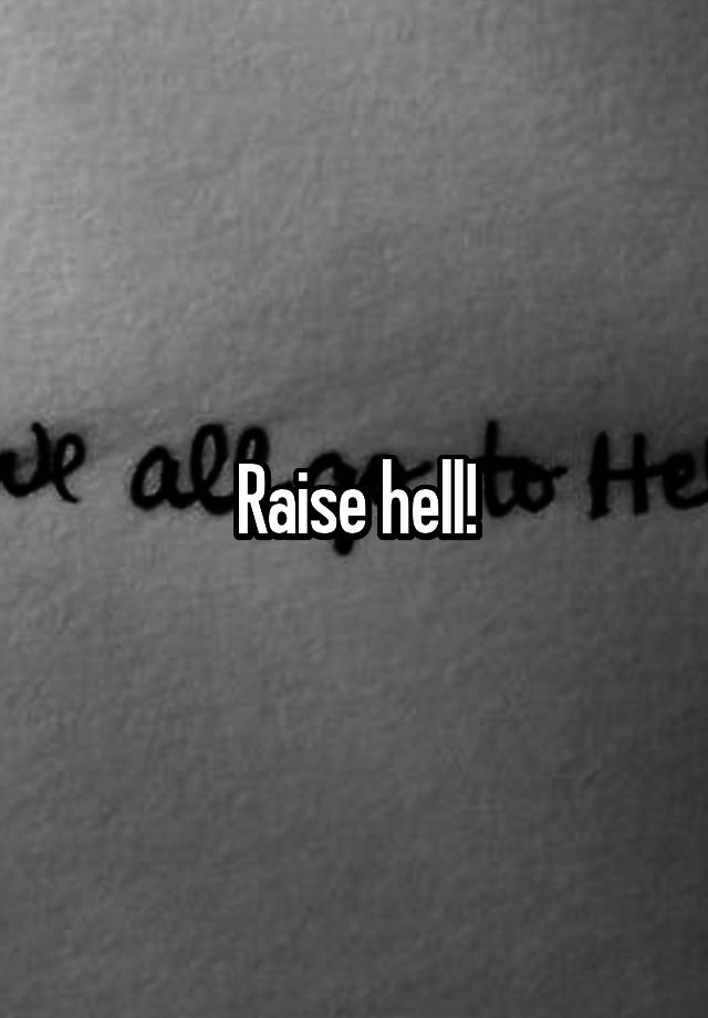 raise-hell