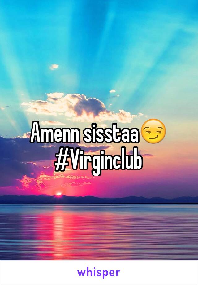 Amenn sisstaa😏 #Virginclub