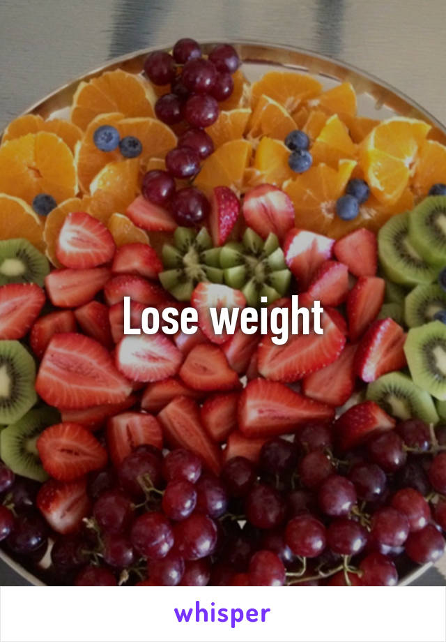 Lose weight