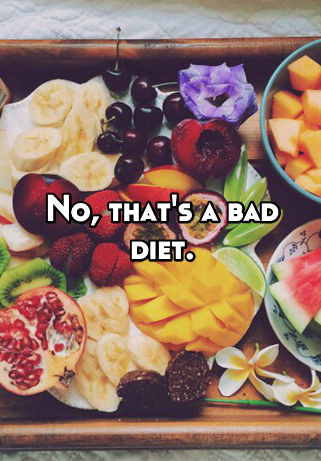 no-that-s-a-bad-diet