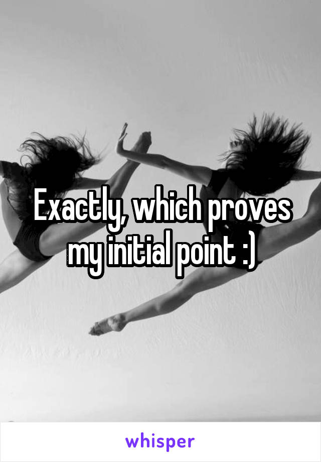 Exactly, which proves my initial point :)