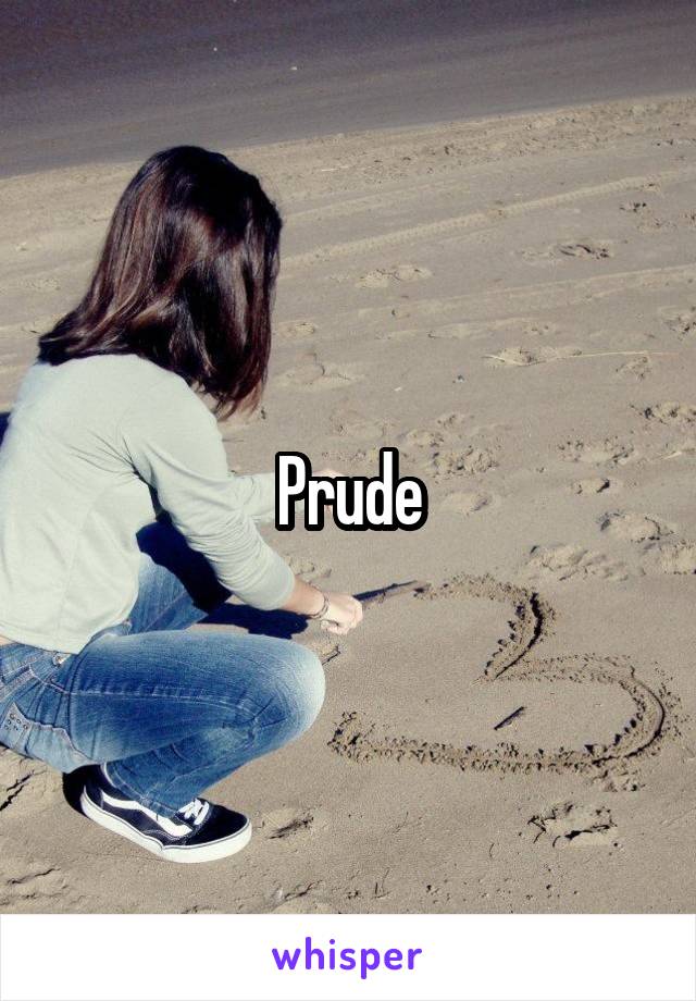 Prude