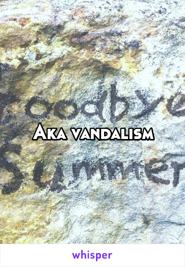 Aka vandalism