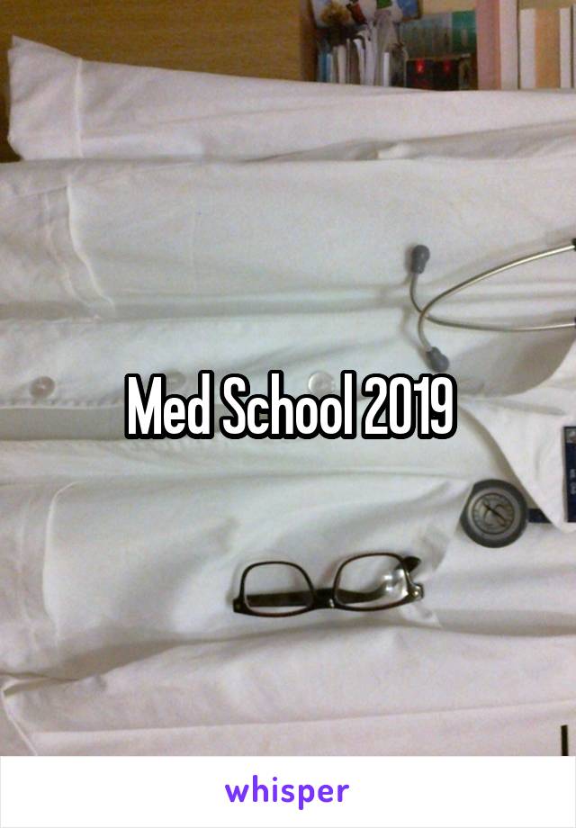 Med School 2019