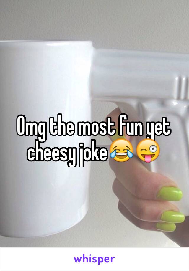 Omg the most fun yet cheesy joke😂😜