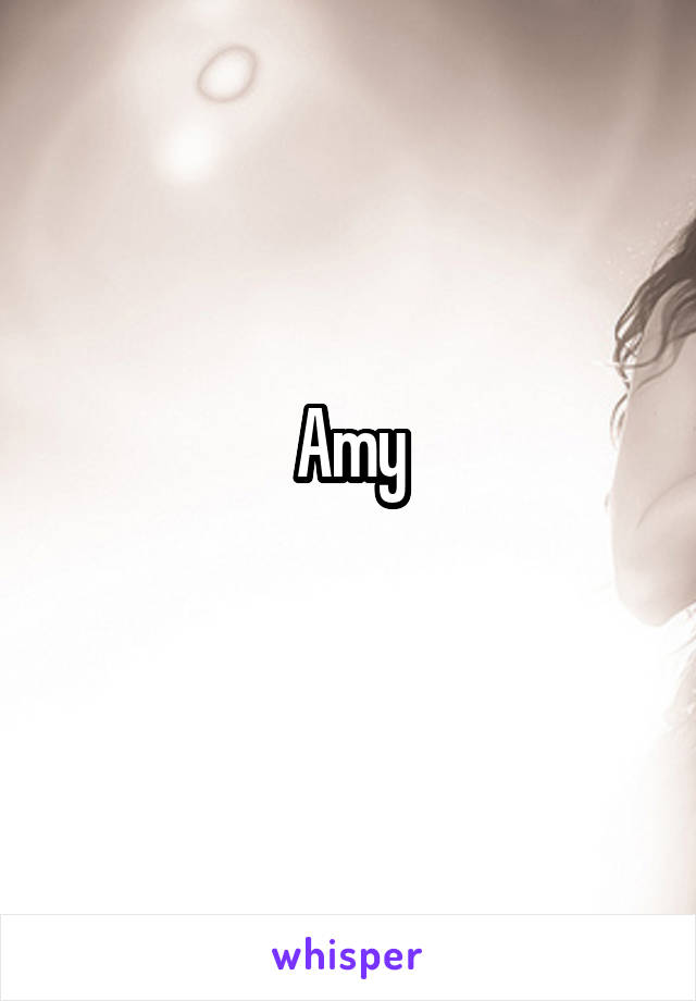 Amy
