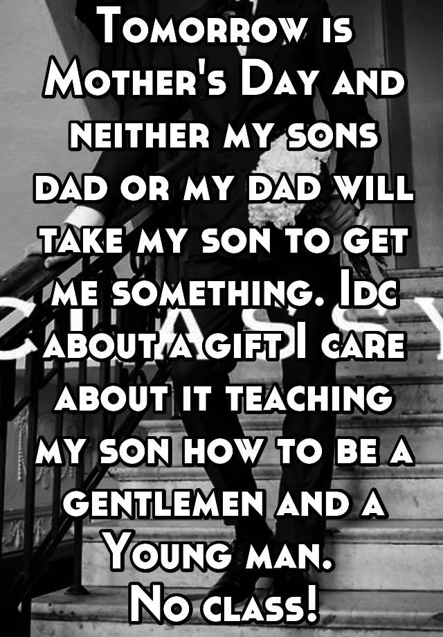 tomorrow-is-mother-s-day-and-neither-my-sons-dad-or-my-dad-will-take-my