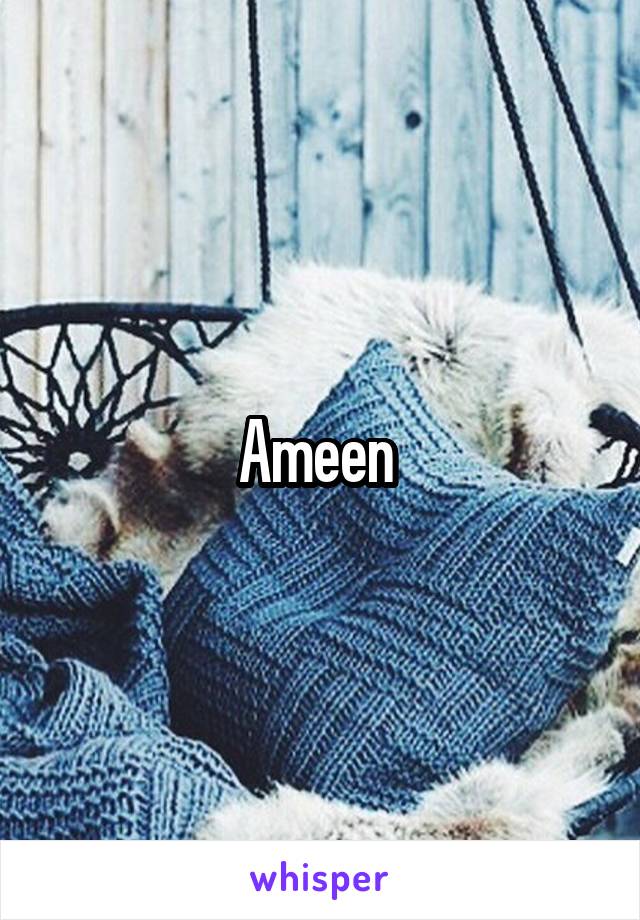 Ameen 