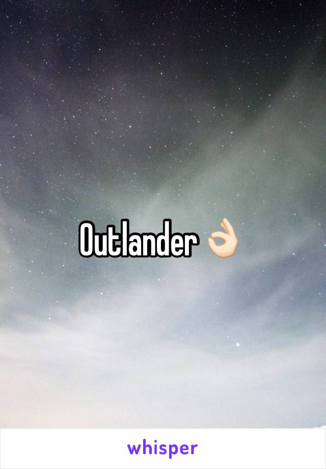 Outlander👌🏻