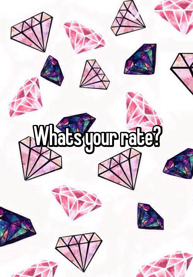 whats-your-rate