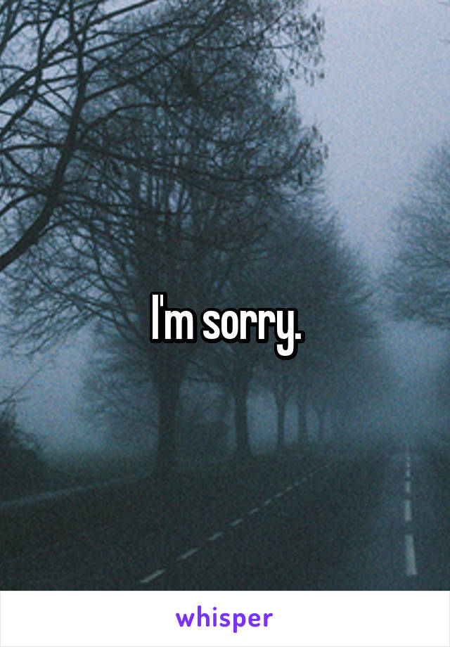 I'm sorry.