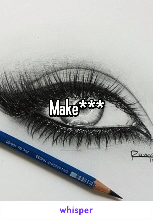 Make***