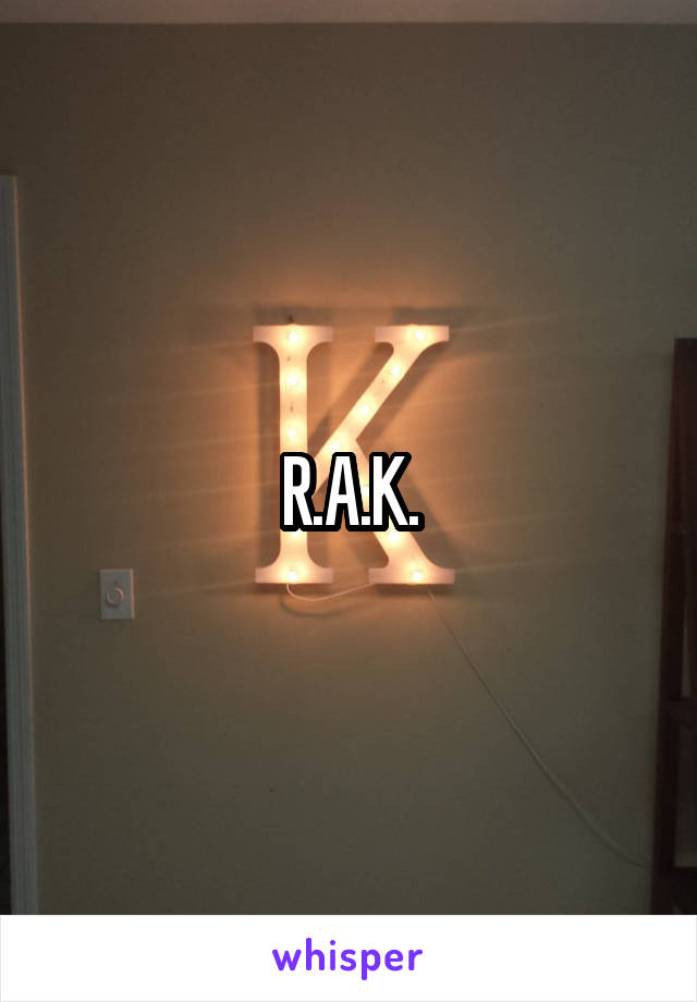 R.A.K.