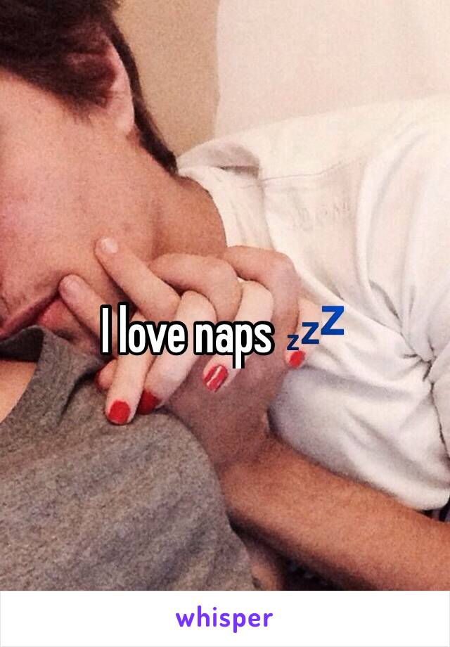 I love naps 💤