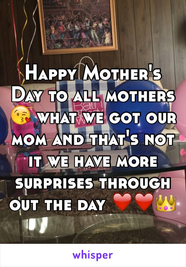 Happy Mother's Day to all mothers 😘 what we got our mom and that's not it we have more surprises through out the day ❤️❤️👑