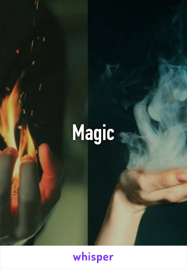 Magic