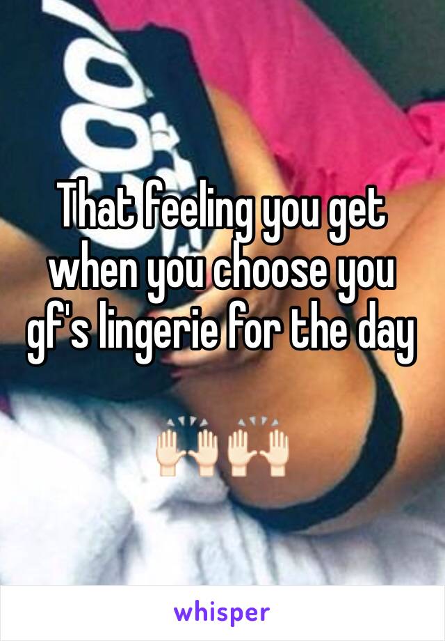 That feeling you get when you choose you gf's lingerie for the day

🙌🏻 🙌🏻