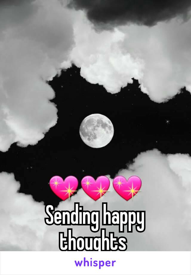 💖💖💖
Sending happy thoughts 