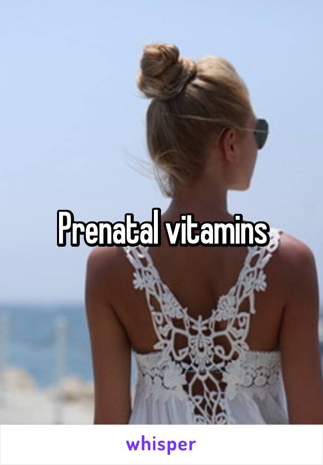 Prenatal vitamins