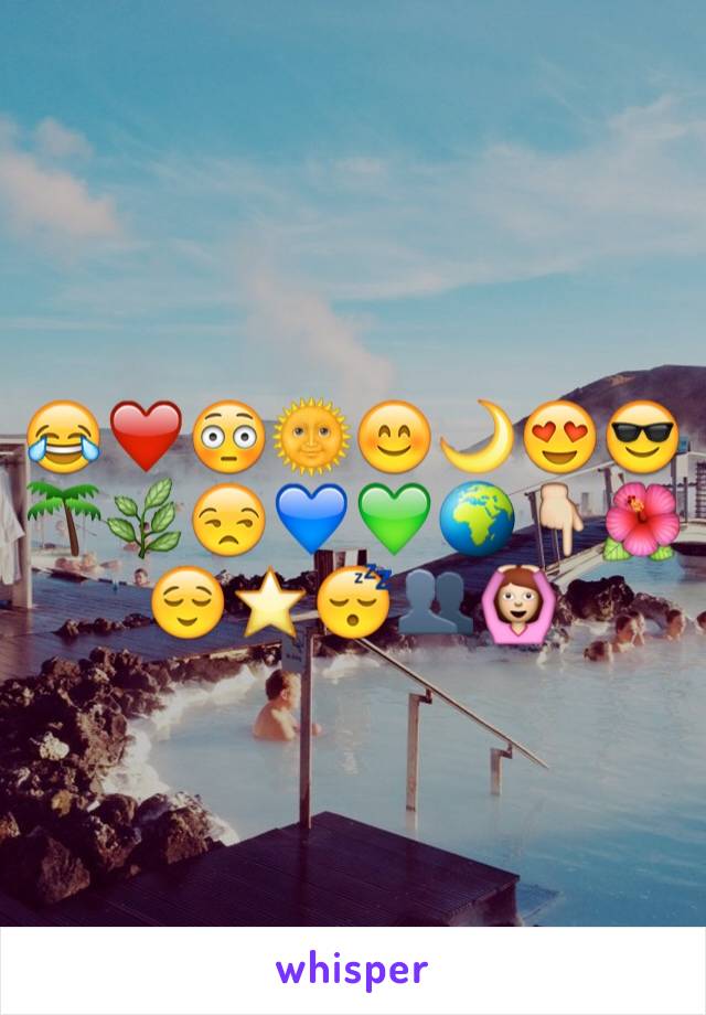 😂❤️😳🌞😊🌙😍😎🌴🌿😒💙💚🌍👇🌺😌⭐️😴👥🙆