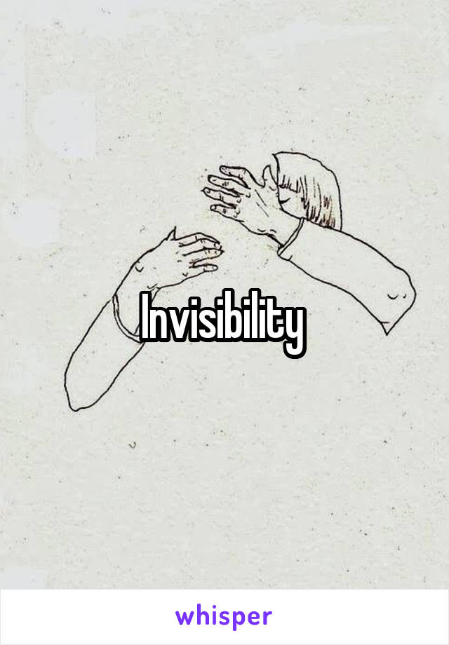 Invisibility 