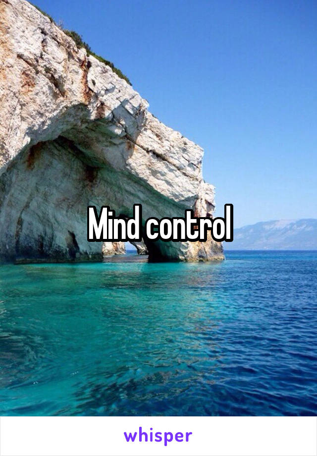 Mind control