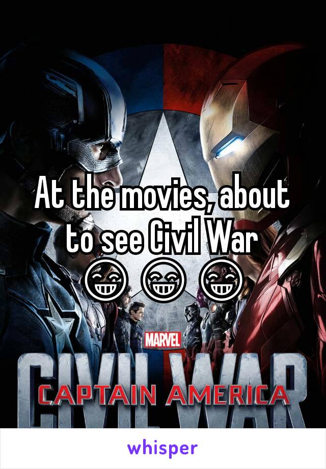 At the movies, about to see Civil War 😁😁😁