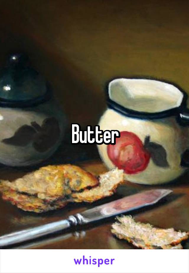 Butter