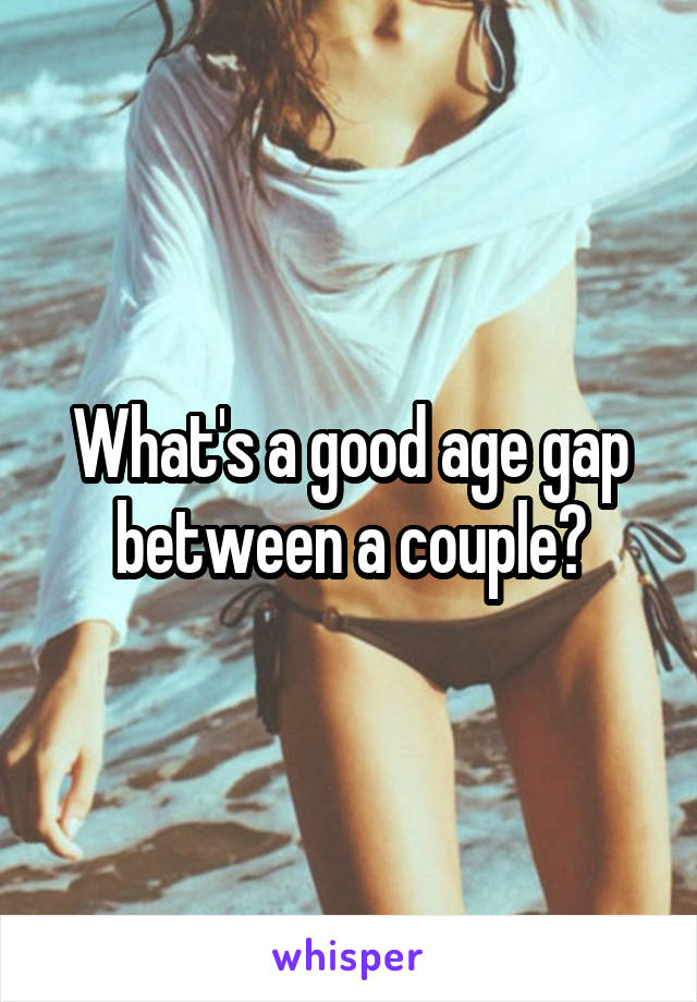 What's a good age gap between a couple?