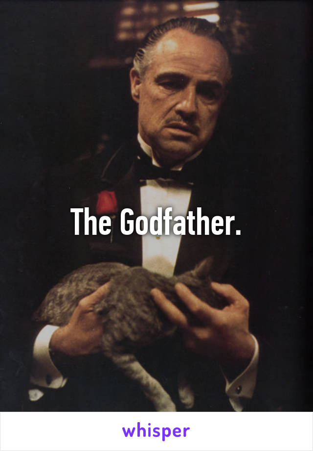 The Godfather.