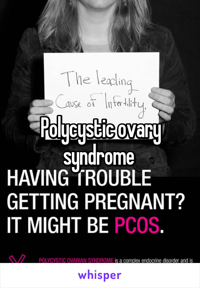 Polycystic ovary syndrome 