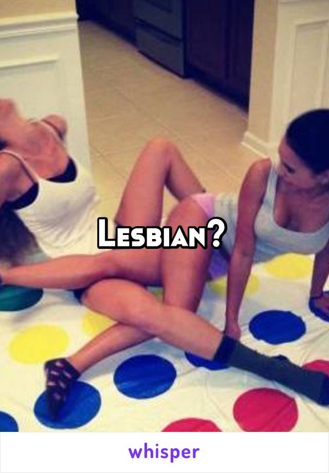 Lesbian? 