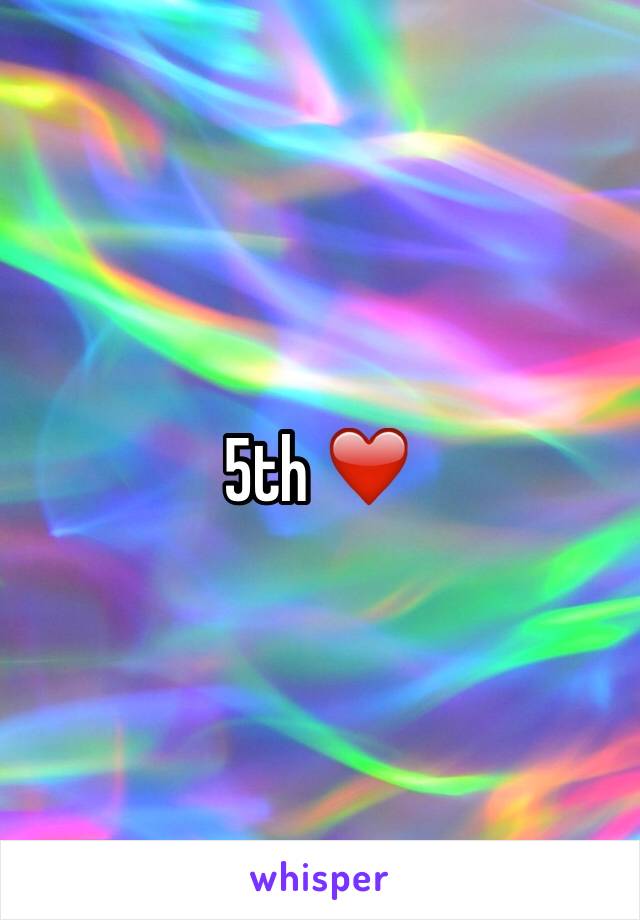 5th ❤️