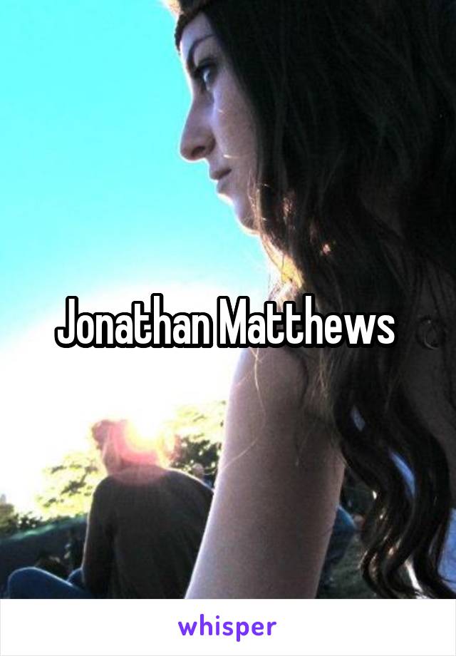 Jonathan Matthews 