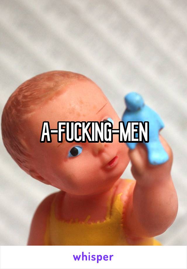 A-FUCKING-MEN